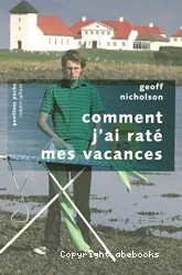 Comment j'ai raté mes vacances