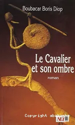 Le cavalier et son ombre