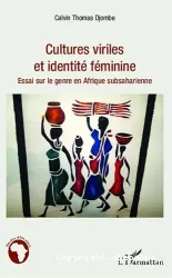 Cultures viriles et identité féminine