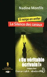 Il neige en enfer ; Le silence des canaux