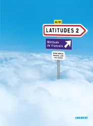 Latitudes 2. méthodes de français