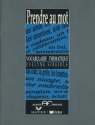 Prendre au mot - Vocabulaire thématique