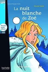 Nuit blanche de Zoé (la) / Lire en français facile / A1