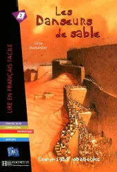 Danseurs de sable (les) / Lire en français facile / B1