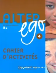 Alter Ego 4 cahier d'activités