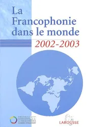 La Francophonie dans le monde