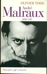 André Malraux. Une vie