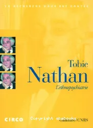 DVD N° 875 Tobie Nathan. L'ethnopsychiatrie.
