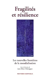 Fragilités et résilience