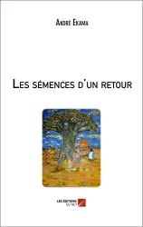 Les semences d'un retour