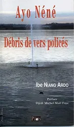 Ayo Nene. Debris De Vers Polices