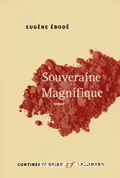 Souveraine magnifique