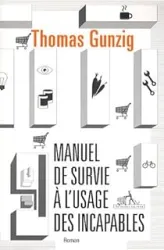 Manuel de survie à l'usage des incapables