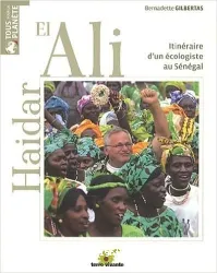 Haidar el ali - Itinéraire d'un écologiste au Sénégal