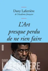 L' art presque perdu de ne rien faire