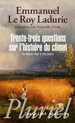 Trente-trois questions sur l'histoire du climat