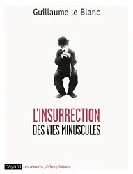 L' insurrection des vies minuscules