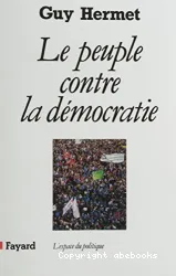 Le Peuple contre la démocratie