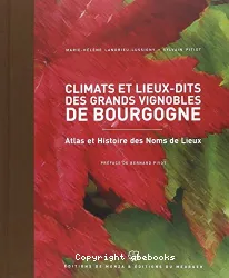 Climats et lieux-dits des grands vignobles de Bourgogne