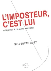 L' imposteur, c'est lui