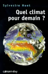 Quel climat pour demain ?