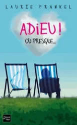 Adieu ! ou presque