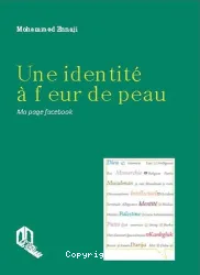 Une identité à fleur de peau