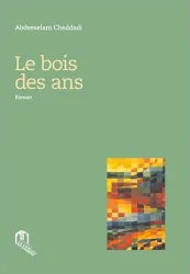 Le bois des ans