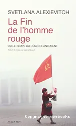 La fin de l'homme rouge ou Le temps du désenchantement