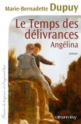 Le temps des délivrances