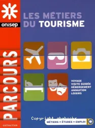 Les métiers du tourisme