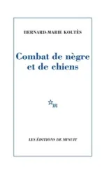 Combat de nègre et de chiens ; (suivi des) Carnets