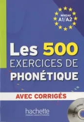 Les 500 exercices de phonétique