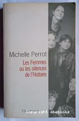 Les femmes ou les silences de l'histoire