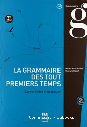 La grammaire des tout premiers temps