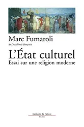 L'Etat culturel. Essai sur une religion moderne.