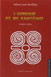 L' Afrique et ses fantômes