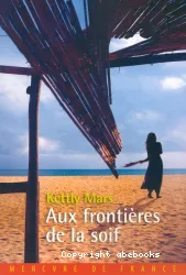 Aux frontières de la soif