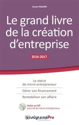 Le grand livre de la création d'entreprise