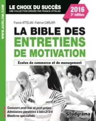 La bible des entretiens de motivation et de personnalité