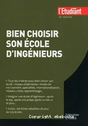 Bien choisir son école d'ingénieurs