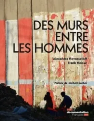 Des murs entre les hommes