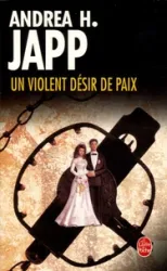 Un violent désir de paix