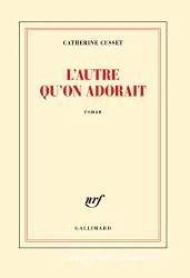 L' autre qu'on adorait