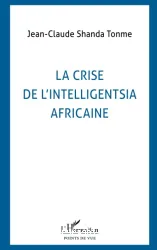 La crise de l'intelligentsia africaine