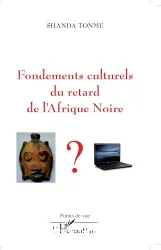 Fondements culturels du retard de l'Afrique noire