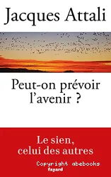 Peut-on prévoir l'avenir ?