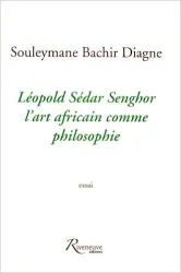 Léopold Sédar Senghor, l'art africain comme philosophie