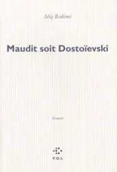 Maudit soit Dostoïevski