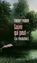 Sauve qui peut(la révolution)